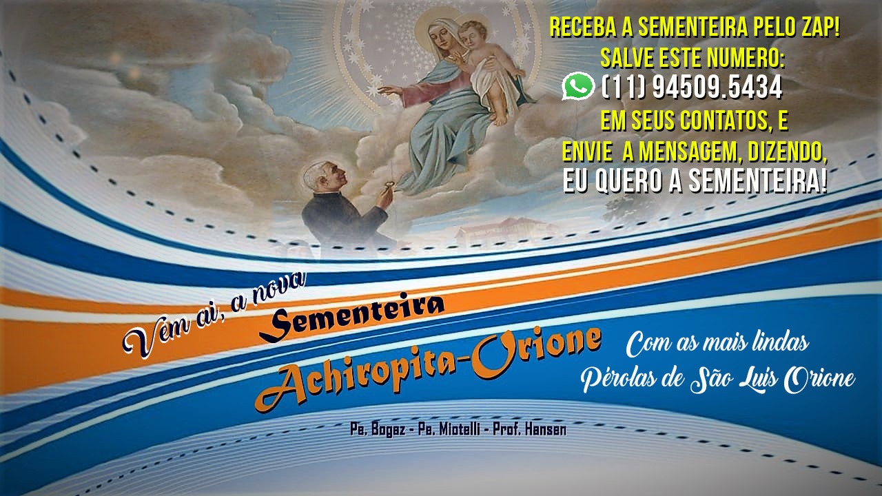 Orionitas  Sementeira Achiropita Orione ganha novo formato e é citado no  Jornal O São Paulo – da Arquidiocese de São Paulo
